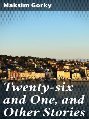 cover image of Twenty-six and One, and Other Stories